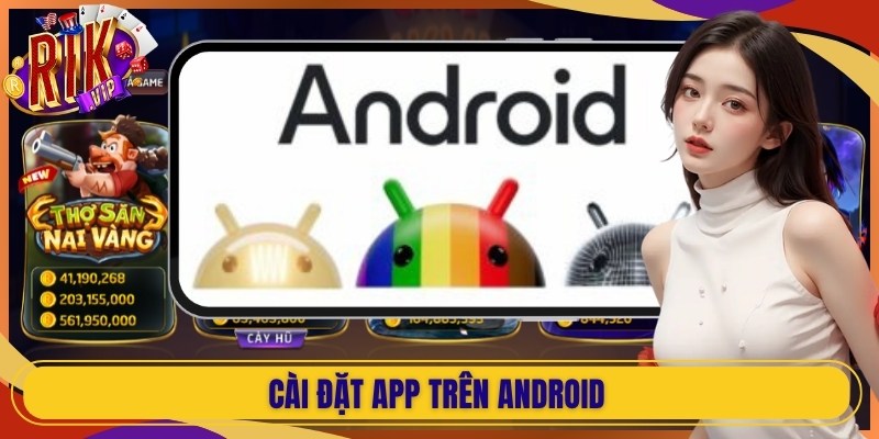 Cài đặt app trên Android